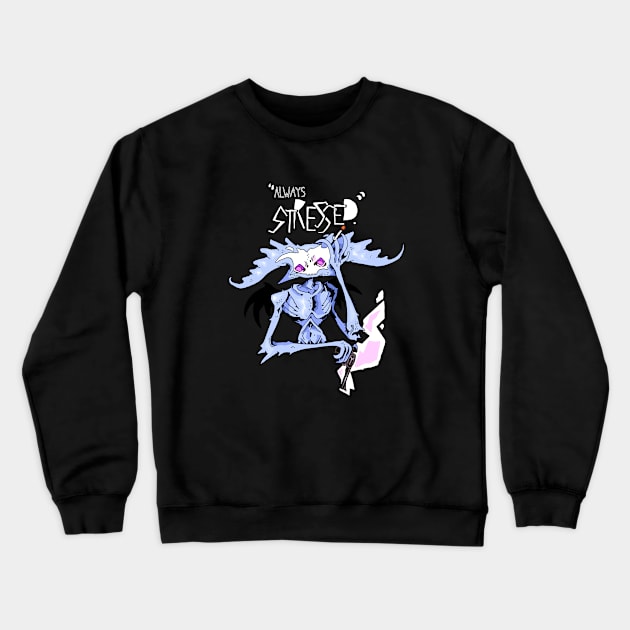 Always Stressed Crewneck Sweatshirt by ImpShit